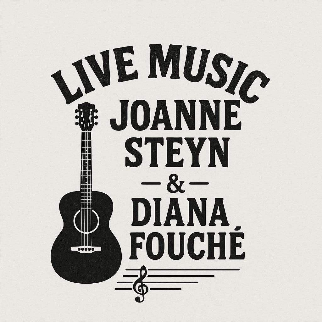 Live Music - Joanne Steyn & Diana Fouché
